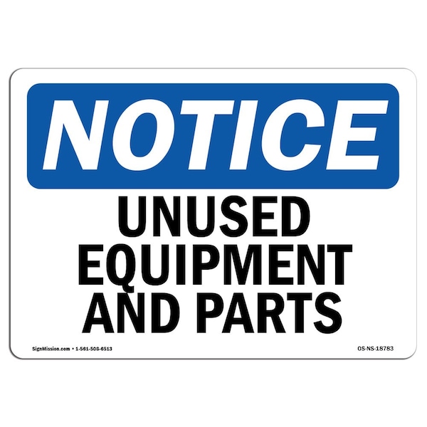 Safety Sign, OSHA Notice, 3.5" Height, Unused Equipment And Parts Sign, Landscape, 10PK